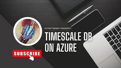 Setup TimeScale DB on Azure PostgreSQL
