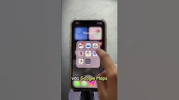 Cách để sử dụng google map mà không cần wifi hay 4G