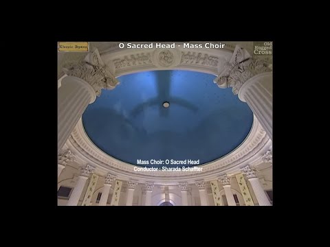 Video O Sacred Head Now Wounded