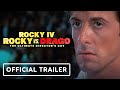 Rocky 4: Rocky vs. Drago: The Ultimate Director’s Cut - Official Trailer (2021) Sylvester Stallone