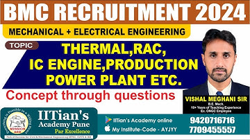 🔥 BMC Exam 2024 Special | Thermal, RAC, IC Engine, Production, Power Plant | Vishal Meghani Sir