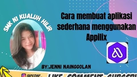 TUTORIAL LENGKAP CARA MEMBUAT APLIKASI ANDROID DARI APK APPILIX BY.JENNI INDAH NAINGGOLAN LABURA