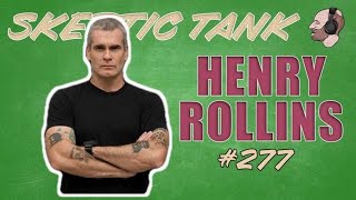 Henry Rollins - Ep 277: Not All Those Who Wander Are Lost | Bottom Of The Tank