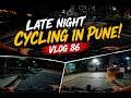 Late Night Cycling in Pune! 🚴‍♂️🌃 | POV Ride After Office &amp; Dinner | Day 86