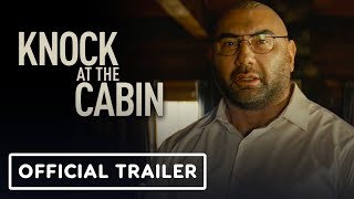 Knock at the Cabin - Official Trailer (2023) Dave Bautista, M. Night Shyamalan