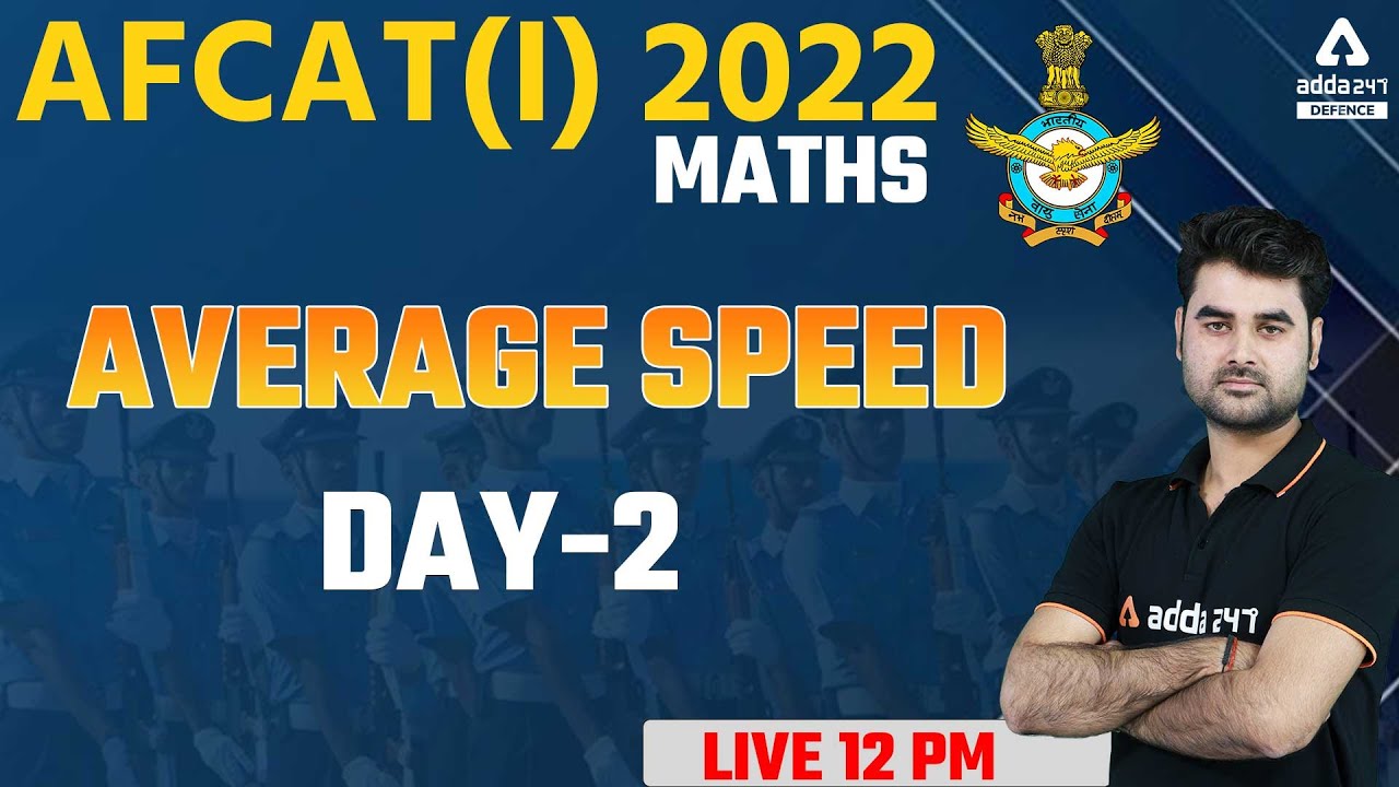 AFCAT 1 2022 | Maths  | Average Speed #2