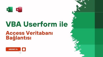 VBA Userform ile Access Veritabanı Bağlantısı