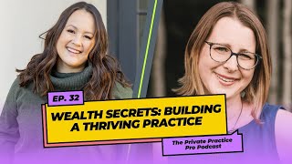 Wealth Secrets: Building a Thriving Practice