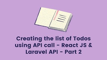 5 - Render the list of Todos inside TodoList component | React JS | Laravel based Admin app