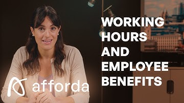 UK Working Hours & Employee Benefits Explained | Know Your Rights at Work | Afforda