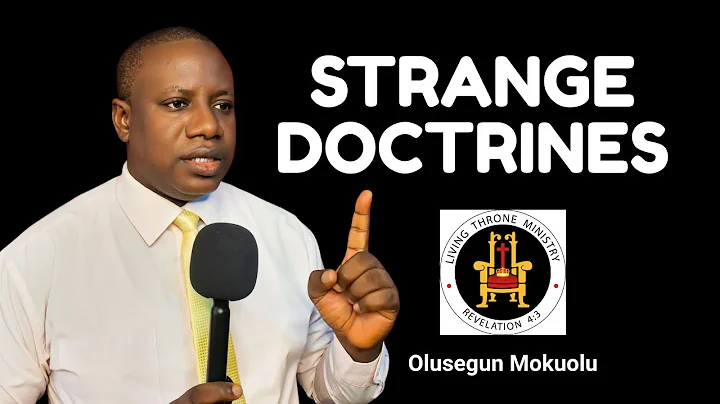 STRANGE DOCTRINES | OLUSEGUN MOKUOLU |