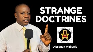 STRANGE DOCTRINES | OLUSEGUN MOKUOLU |