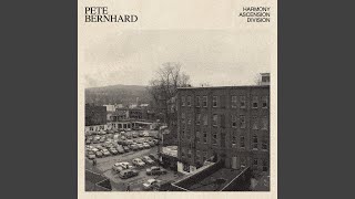 Video thumbnail of "Pete Bernhard - Down the Line"