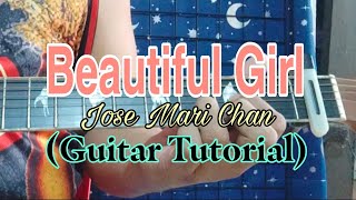 "Beautiful Girl" - Jose Mari Chan (Guitar Tutorial) with Chords and Lyrics
