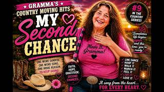 My Second Chance ❤️🤠 | Inspirational Country Rock Song | Gramma's Country Moving Hits #9