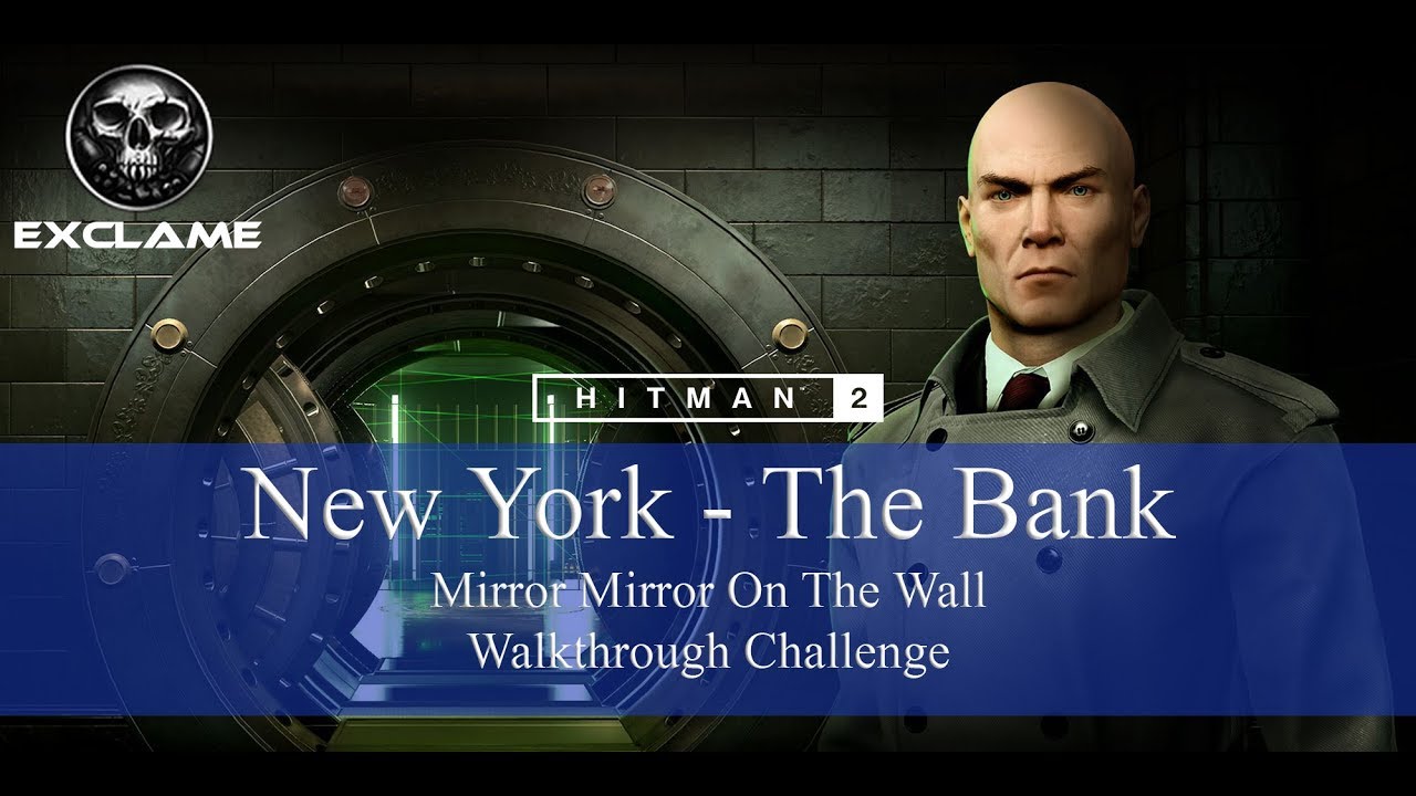 HITMAN 2 New York Mirror, Mirror, On The Wall Walkthrough