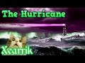 Xearrik  hurricane  my power is back baby part 2