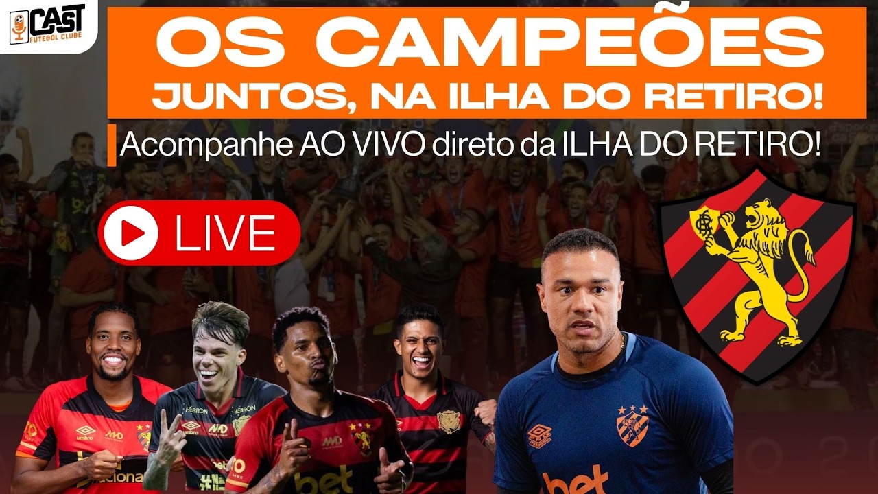OS CAMPEÕES PELO SPORT, JUNTOS, NA ILHA DO RETIRO I AO VIVO NO CASTFC! CASTFC