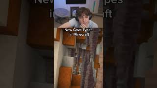 New Cave Types In Minecraft..
