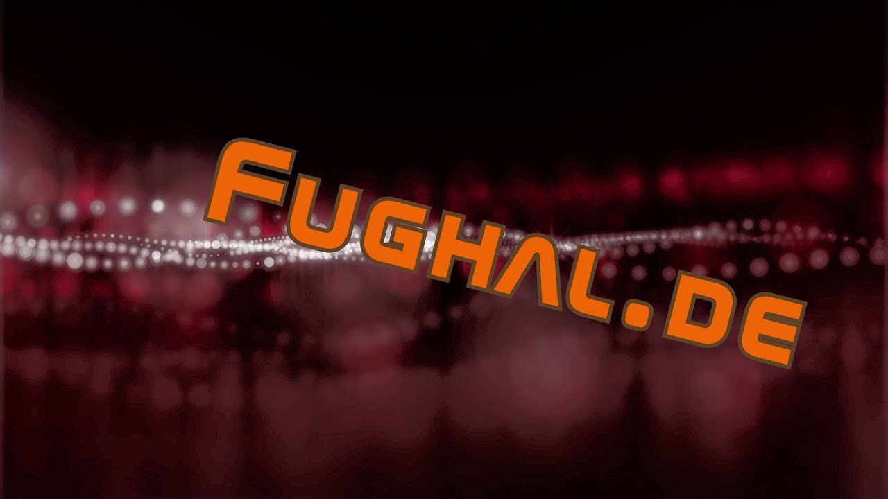 Fughal.de - Let's play Games and More - Trailer