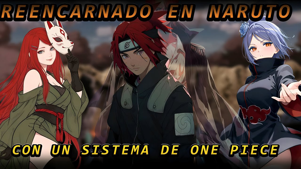 Reencarnado en Naruto con un Sistema de One Piece | Capitulo 1 al 5
