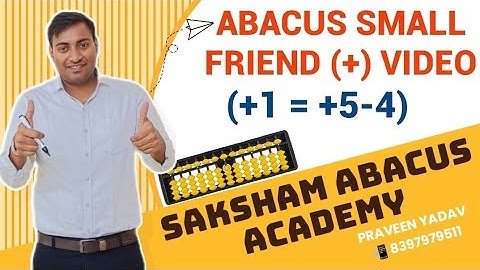 Abacus Small Friend (+1) Video | Learn Abacus | Saksham Abacus Academy #learn #abacus #education