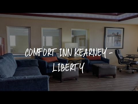 Comfort Inn Kearney - Liberty Review - Kearney , United States of America