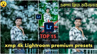 Top 15 4K XMP Lightroom Premium Presets 2026! Lightroom Special Presets Pack! Free Preset Download