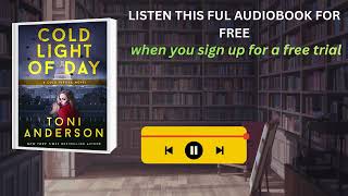 Cold Light of Day by Toni Anderson | Romantic Suspense Audiobook Thriller