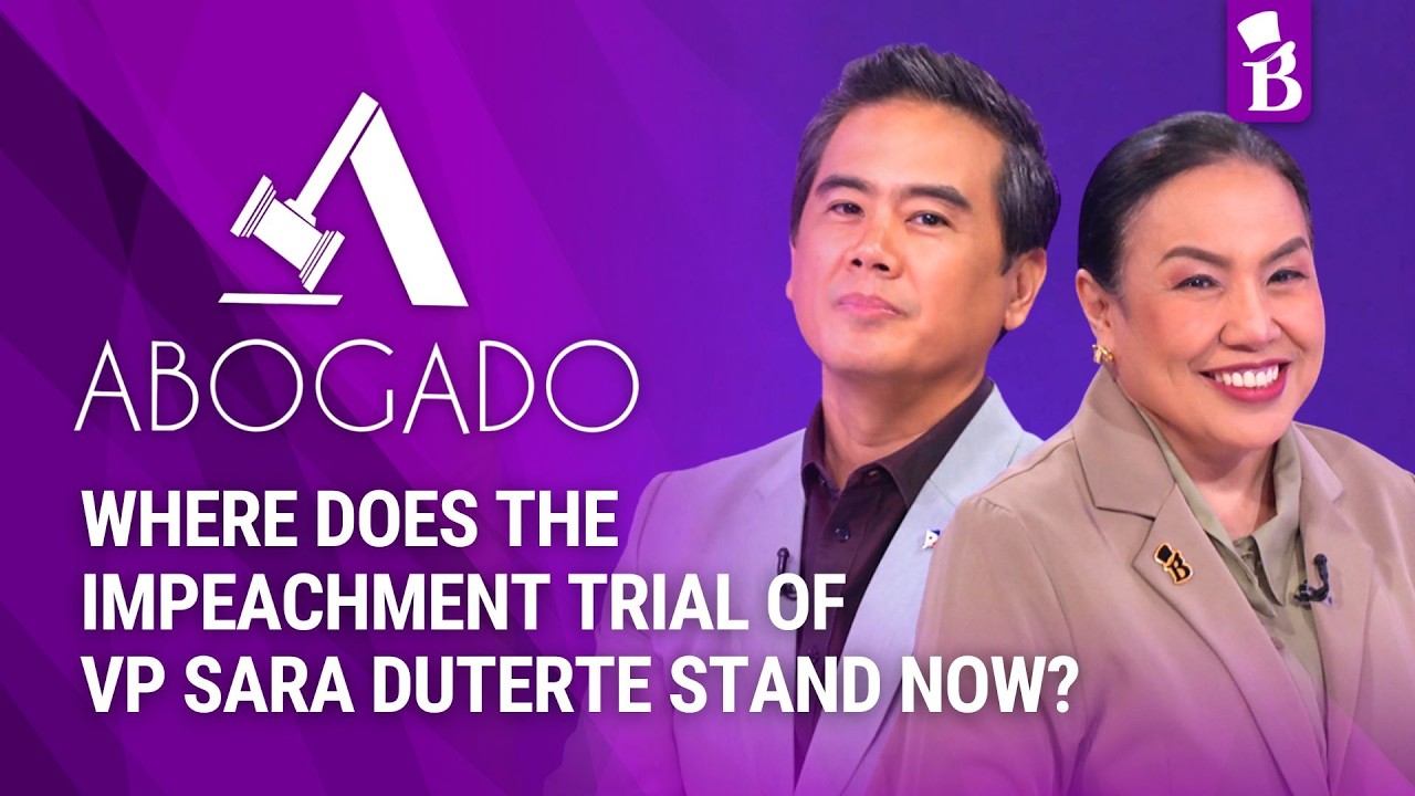 Where does the impeachment trial of Vice President Sara Duterte stand now? | ABOGADO