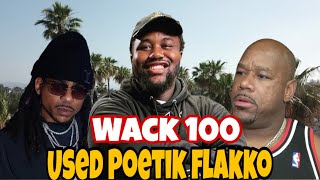 Wack 100 Used Poetik Flakko To Run Content On Max B Snitch Papework