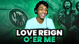 THE WHO | Love, Reign Oer Me (Reaction!!)