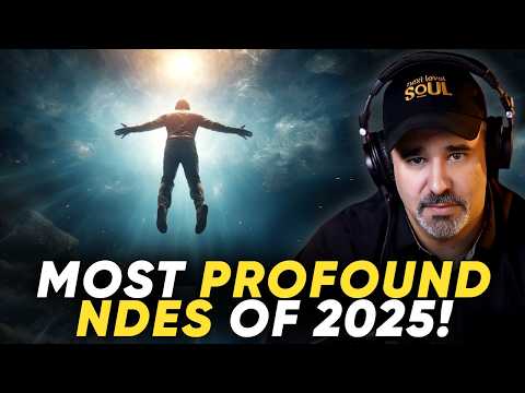 The Most PROFOUND Near Death Experiences NDE Of 2025 On Next Level Soul BEST OF Part 1 