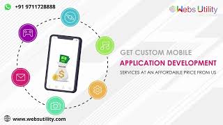 Mobile Application development 2022 By Webs Utility Global