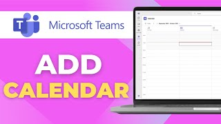 How to Add a Calendar in Microsoft Teams