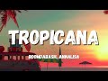 Boomdabash, Annalisa - Tropicana (Testo/Lyrics)