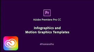 Infographics and Motion Graphic Templates in Premiere Pro CC | Adobe Creative Cloud