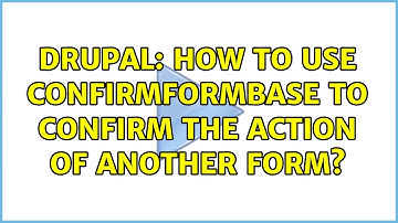 Drupal: How to use ConfirmFormBase to confirm the action of another form?