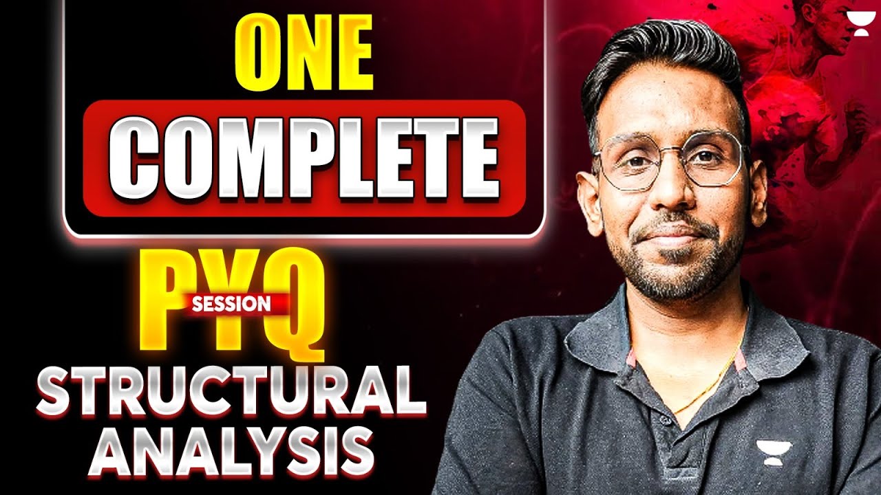 Structural Anlysis🔥| One Complete PYQs Session | GATE 2025 | Abhishek Sir