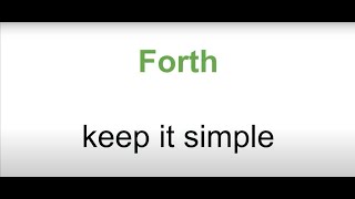 Forth - Keep It Simple
