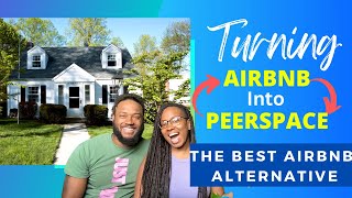 The Best Airbnb Alternative | Turning your Airbnb into Peerspace |Best Short Term Rental Event space