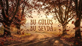 Bu Gülüş Bu Sevda - Vibevoicesoul Akustik Duygusal Türkçe Şarkı