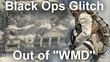 Black Ops Multiplayer- Fully Out of The Map "WMD" Glitch!
