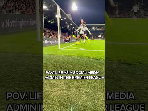 POV life as a social media admin in the Premier League 