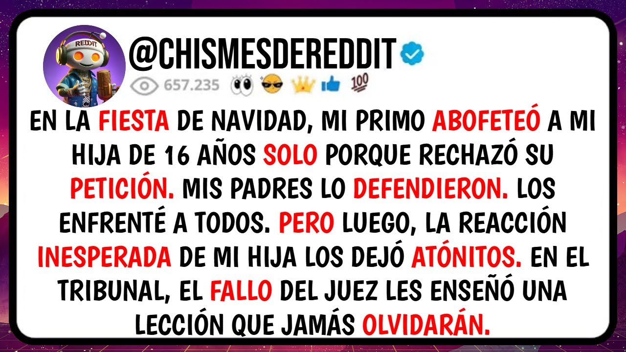 En la FIESTA de Navidad, Mi PRIMO Abofeteó a Mi Hija de 16 AÑOS Solo Porque Rechazó su PETICIÓN...