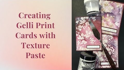 Gelli Printing with Alcohol Inks Playlist Video 10: Creating Cards with Texture Paste
