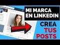 MARCA PERSONAL en LinkedIn (Cómo CREAR TU MARCA y Comenzar a publicar)