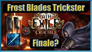 Voidstones Down, Ubers Next  Frost Blades Trickster Finale (Kind of) [POE 3.21]