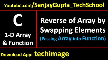 Print Reverse of Array by swapping elements and passing array into function in c programming