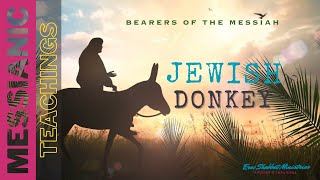 Jewish donkey (the bearer of the Messiah)